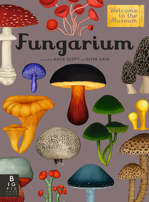 Fungarium: Welcome to the Museum