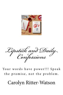 Lipstick and Daily Confessions: Your words have power!!! Speak the promise, not the problem.