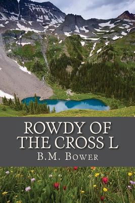 Rowdy of the Cross L