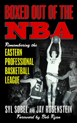 Boxed out of the NBA: Remembering the Eastern Professional Basketball League
