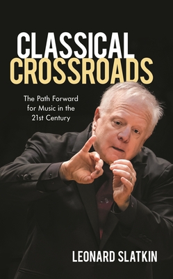 Classical Crossroads: The Path Forward for Music in the 21st Century