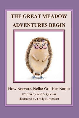 The Great Meadow Adventures Begin: How Nervous Nellie Got Her Name