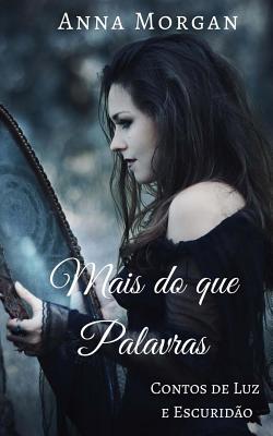 Mais do que Palavras: Contos de Luz e Escuridão