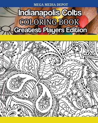 Indianapolis Colts Coloring Book Greatest Players Edition