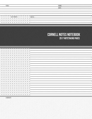 Cornell Notes Notebook: 2017 Notetaking Pages