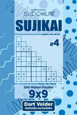 Sudoku Sujikai - 200 Master Puzzles (Volume 4)