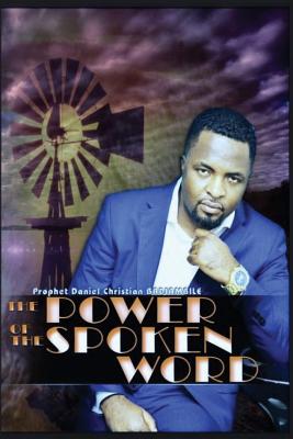 The Power of The Spoken Word