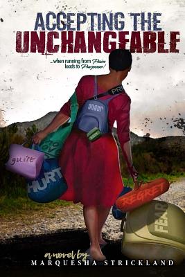 Accepting the Unchangeable: When running from pain, leads to purpose.