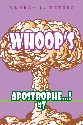 Whoop'S Apostrophe . . . ! #7