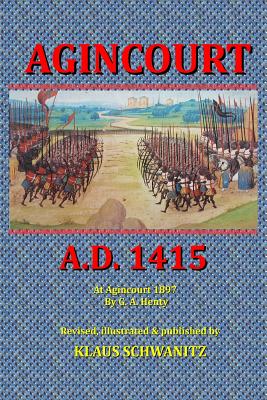 Agincourt: A.D. 1415