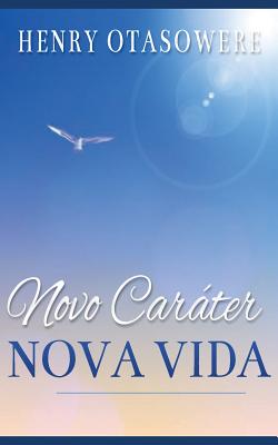Novo Caráter Nova Vida