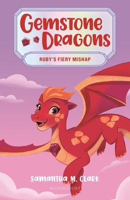 Gemstone Dragons 2: Ruby's Fiery Mishap