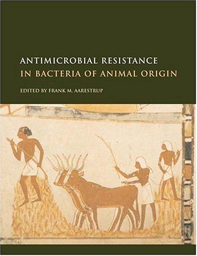 Antimicrobial Resistance in Bacteria of Animal Origin