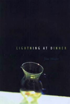 Lightning at Dinner: Poems