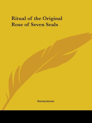 Ritual of the Original Rose of Seven Seals