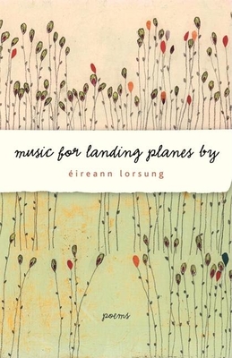 Music for Landing Planes by: Poems