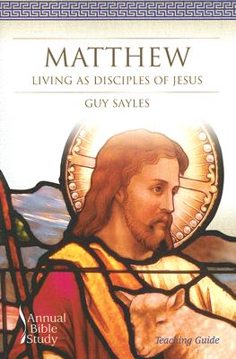 Matthew: Living as Disciples of Jesus
