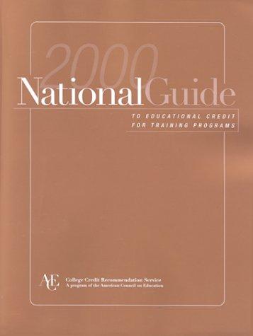The National Guide to Educational Credit for Training Programs, 2000