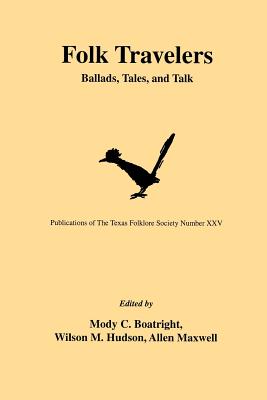 Folk Travelers: Ballads, Tales, and Talk