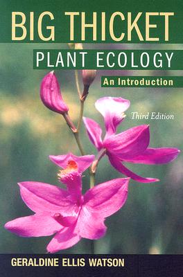 Big Thicket Plant Ecology: An Introduction, 3rd Edition