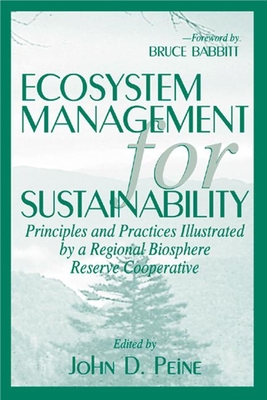 Ecosystem Management for Sustainability: Principles and Practices Illustrated by a Regional Biosphere Reserve Cooperative