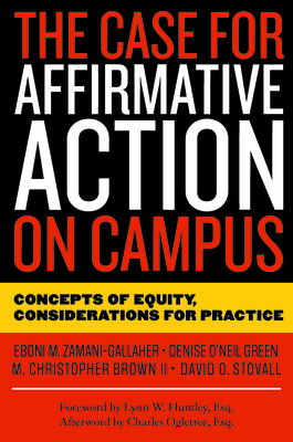 The Case for Affirmative Action on Campus: Concepts of Equity, Considerations for Practice