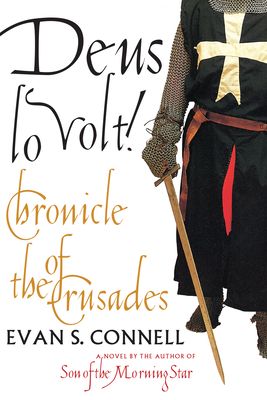 Deus Lo Volt!: A Chronicle of the Crusades