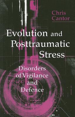 Evolution and Posttraumatic Stress: Disorders of Vigilance and Defence