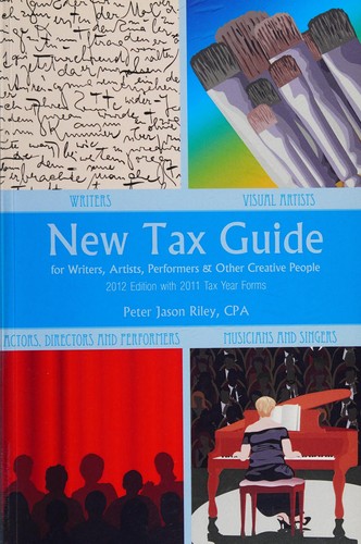 New Tax Guide for Writers, Artists, Performers & Other Creative People