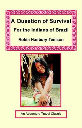 A Question of Survival for the Indians of Brazil