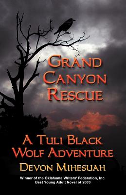 Grand Canyon Rescue: A Tuli Black Wolf Adventure