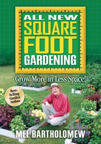 All New Square Foot Gardening: Grow More in Less Space!