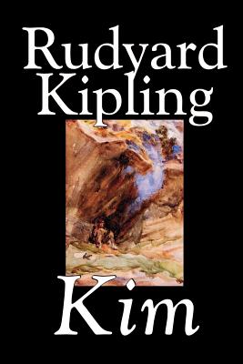Kim by Rudyard Kipling, Fiction, Literary