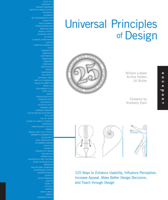 Universal Principles of Design, Revised and Updated: 125 Ways to Enhance Usability, Influence Perception, Increase Appeal, Make Better Design Decision