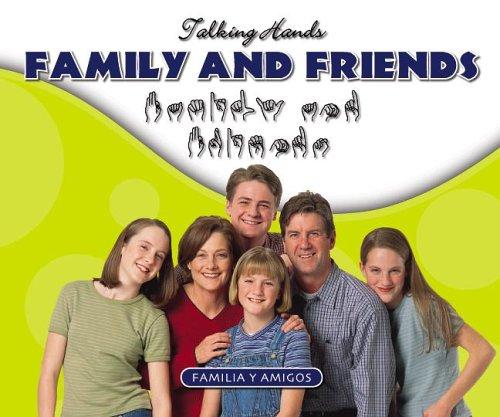 Family and Friends/Familia y Amigos