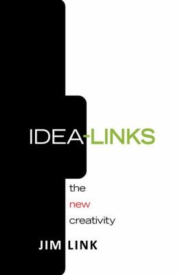Idea-Links: The New Creativity