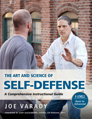 The Art and Science of Self Defense: A Comprehensive Instructional Guide