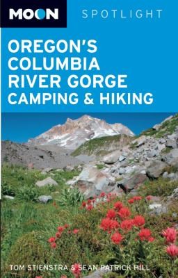 Moon Spotlight Oregon's Columbia River Gorge Camping & Hiking