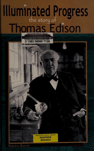 Illuminated Progress: The Story of Thomas Edison