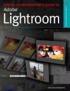 Adobe Photoshop Lightroom: Digital Photographer's Guide