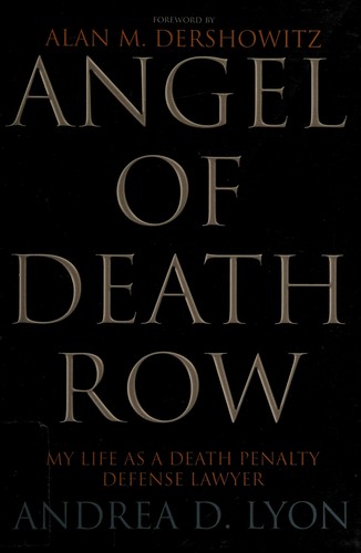 Angel of Death Row: My Life as a Death Penalty Defense Lawyer