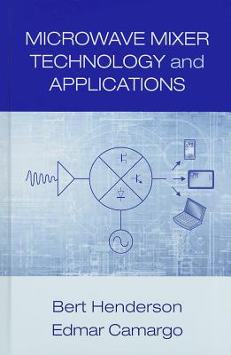 Microwave Mixer Technology and Applications