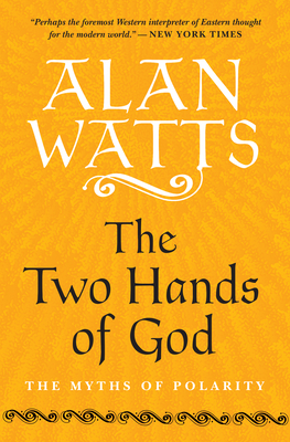 The Two Hands of God: The Myths of Polarity