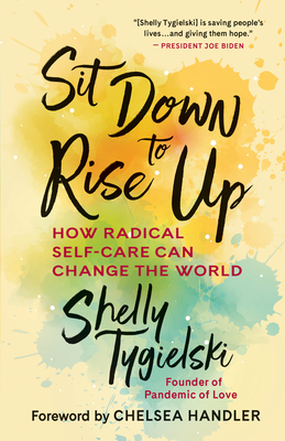 Sit Down to Rise Up: How Radical Self-Care Can Change the World