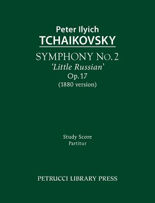 Symphony No.2 'Little Russian', Op.17: Study score