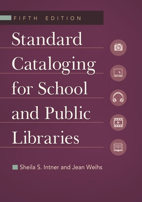 Standard Cataloging for School and Public Libraries