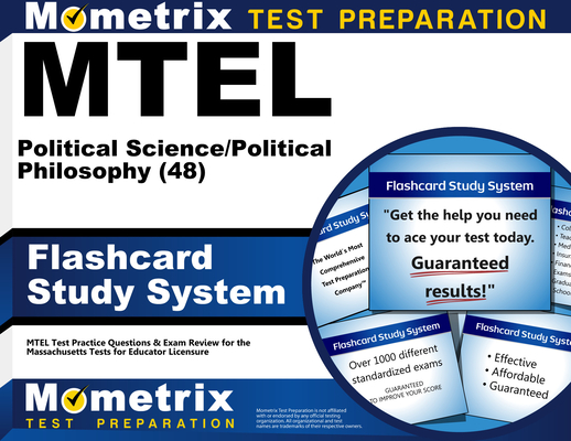 MTEL Political Science/Political Philosophy (48) Flashcard Study System: MTEL Test Practice Questions & Exam Review for the Massachusetts Tests for Ed