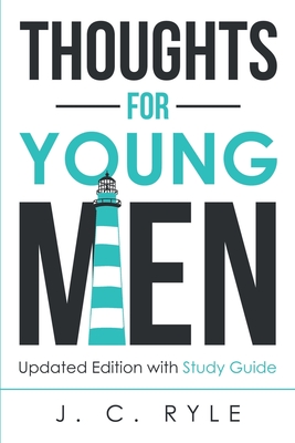 Thoughts for Young Men: Updated Edition with Study Guide