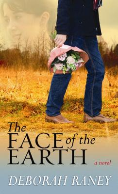 The Face of the Earth (Large Print Edition)
