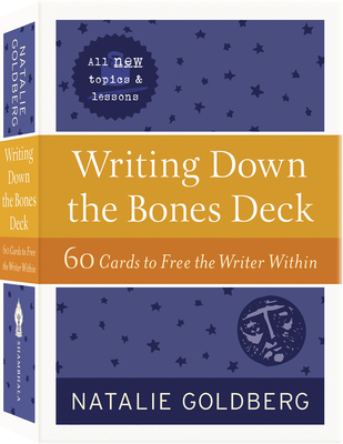 Writing Down the Bones Deck: 60 Cards to Free the Writer Within